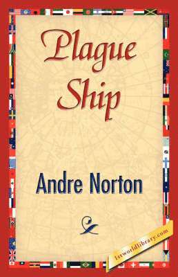 Andre Norton, Andre Norton, 1stworld Library - Plague Ship, Häftad