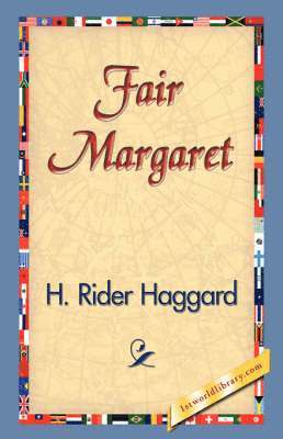 H Rider Haggard, 1stworld Library - Fair Margaret, Häftad