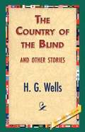 The Country of the Blind, and Other Stories