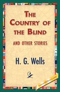 Country of the Blind, and Other Stories