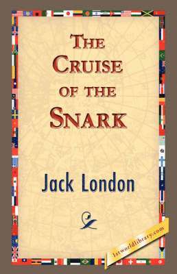 Jack London, 1stworld Library - Cruise of the Snark, Häftad