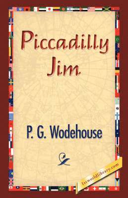 P G Wodehouse, 1stworld Library - Piccadilly Jim, Häftad