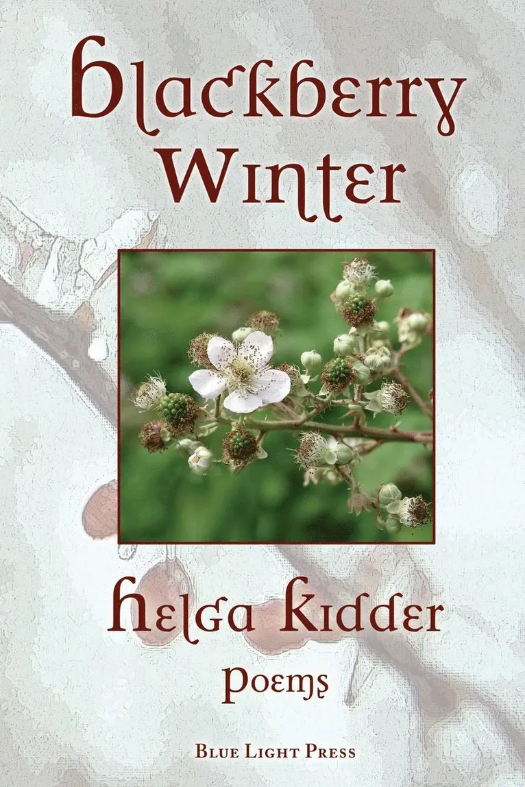 Helga Kidder - Blackberry Winter, Häftad. Tillgänglighet: Lägg i varukorg