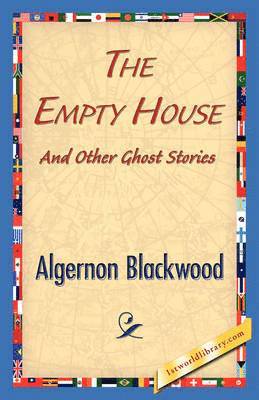 Empty House and Other Ghost Stories