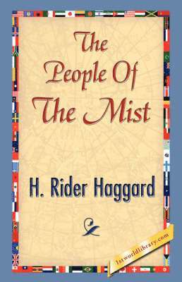H Rider Haggard, 1stworld Library - People of the Mist, Inbunden
