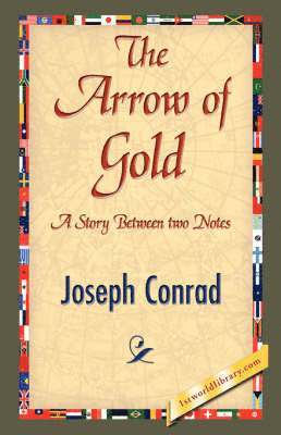 Joseph Conrad, 1stworld Library - Arrow of Gold, Inbunden