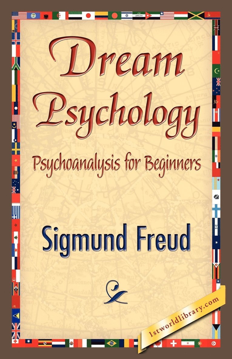 Sigmund Freud, 1stworld Library - Dream Psychology, Häftad