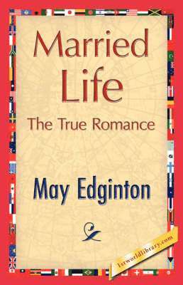 Edginton May Edginton, May Edginton, 1stworld Library - Married Life, Inbunden