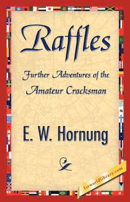 Hornung E W Hornung, E W Hornung, 1stworld Library - Raffles, Inbunden. Tillgänglighet: Lägg i varukorg