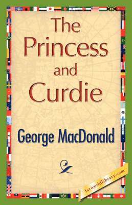 George MacDonald, George MacDonald, 1stworld Library - Princess and Curdie, Häftad