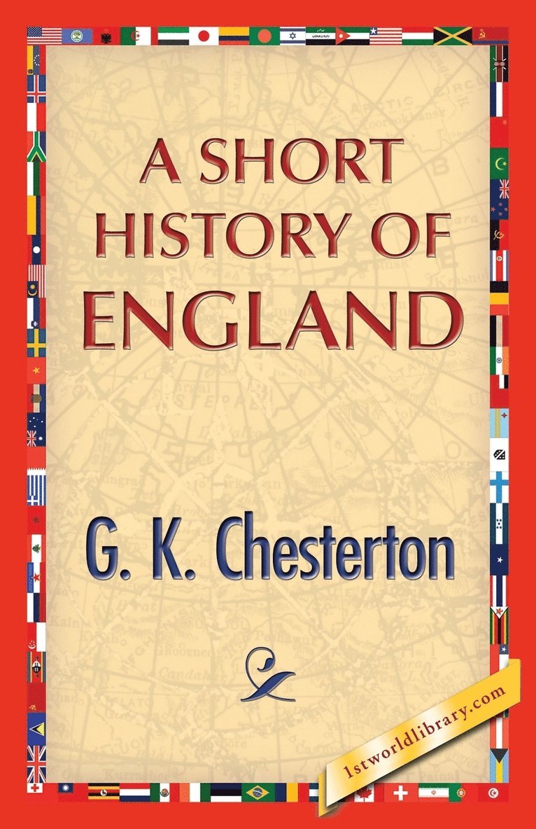 G K Chesterton, 1st World Publishing - Short History of England, Häftad