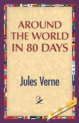 Jules Verne, 1st World Publishing - Around the World in 80 Days, Häftad