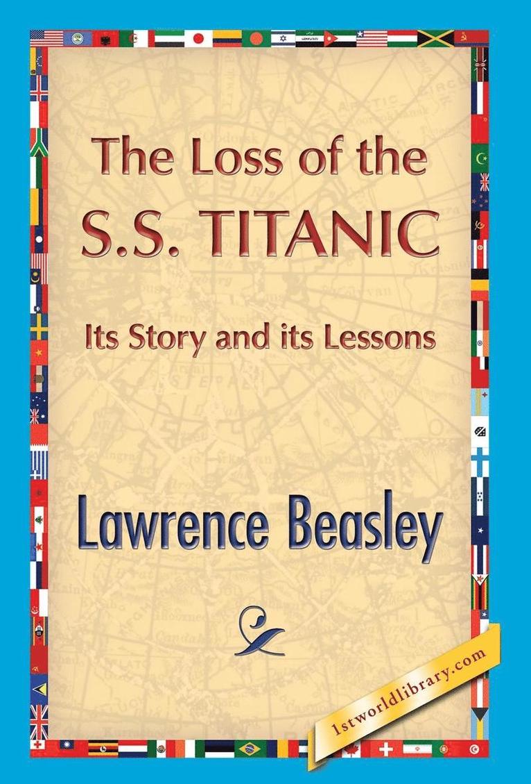 Lawrence Beesley, 1st World Publishing - Loss of the SS. Titanic, Inbunden
