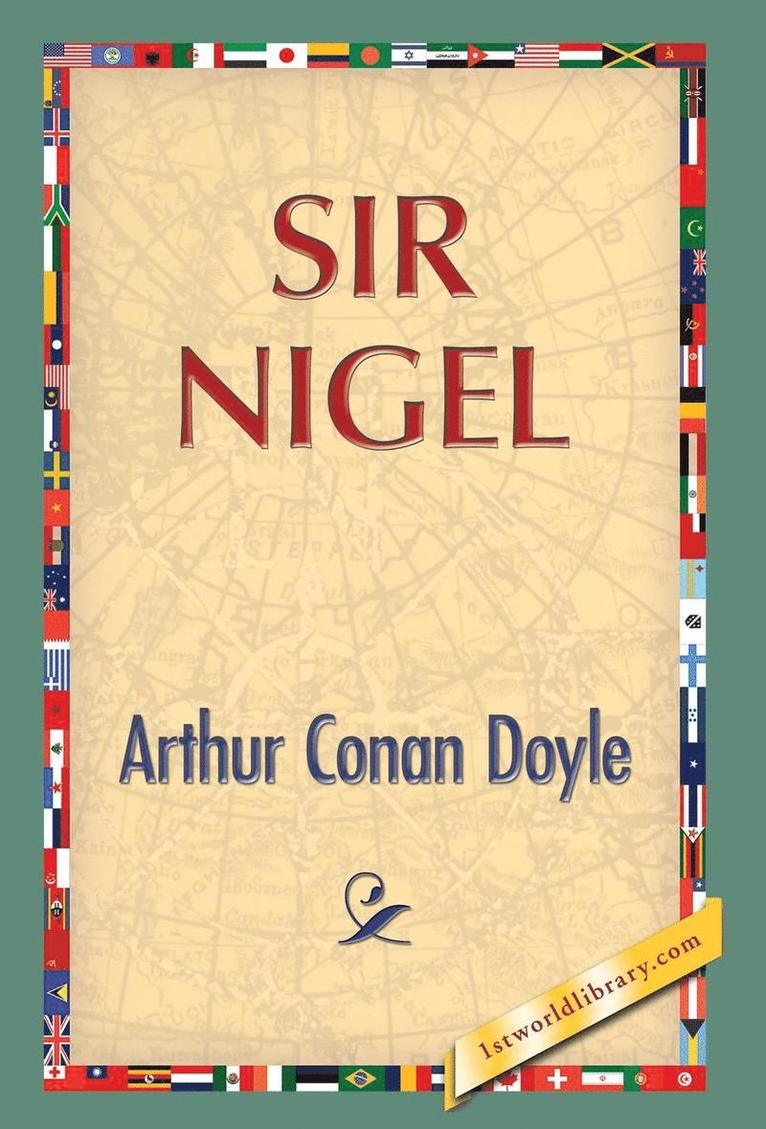 Arthur Conan Doyle, 1st World Publishing - Sir Nigel, Inbunden