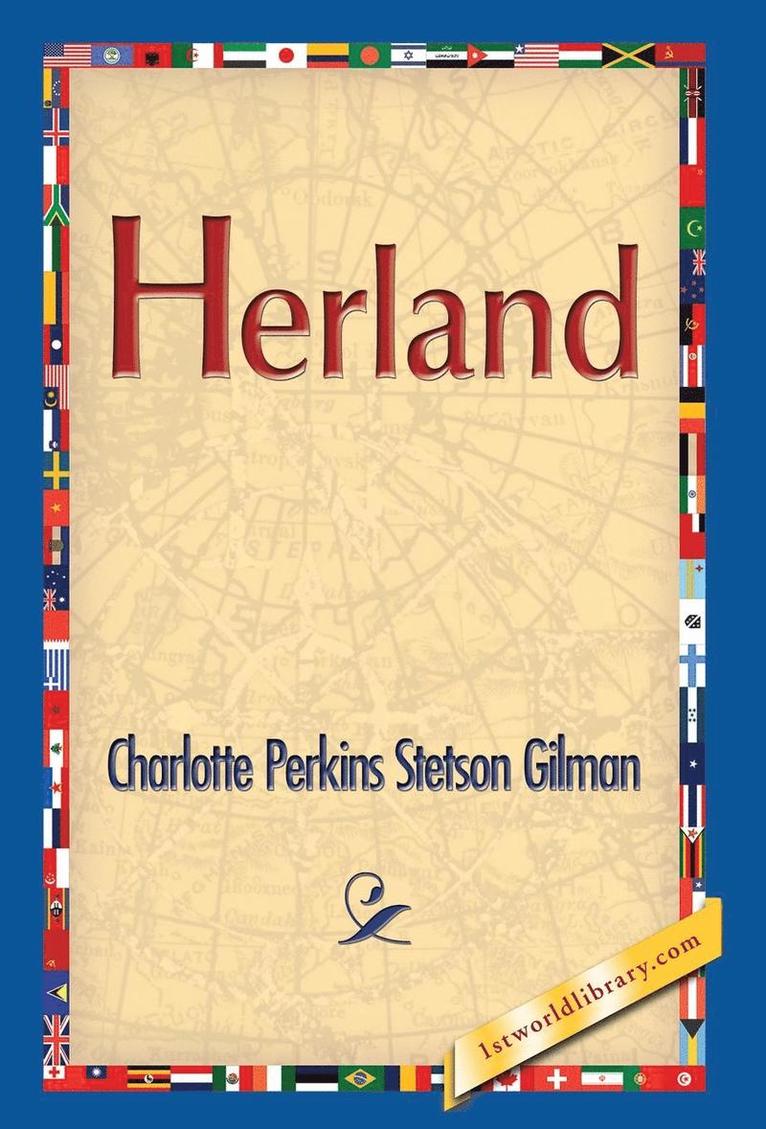 Charlotte Perkins Stetson Gilman, 1st World Publishing - Herland, Inbunden