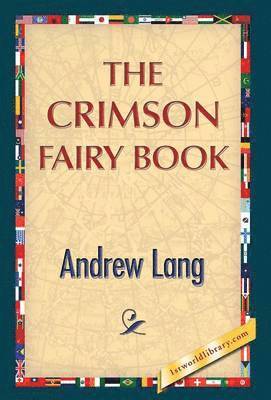 Andrew Lang, 1st World Publishing - Crimson Fairy Book, Inbunden