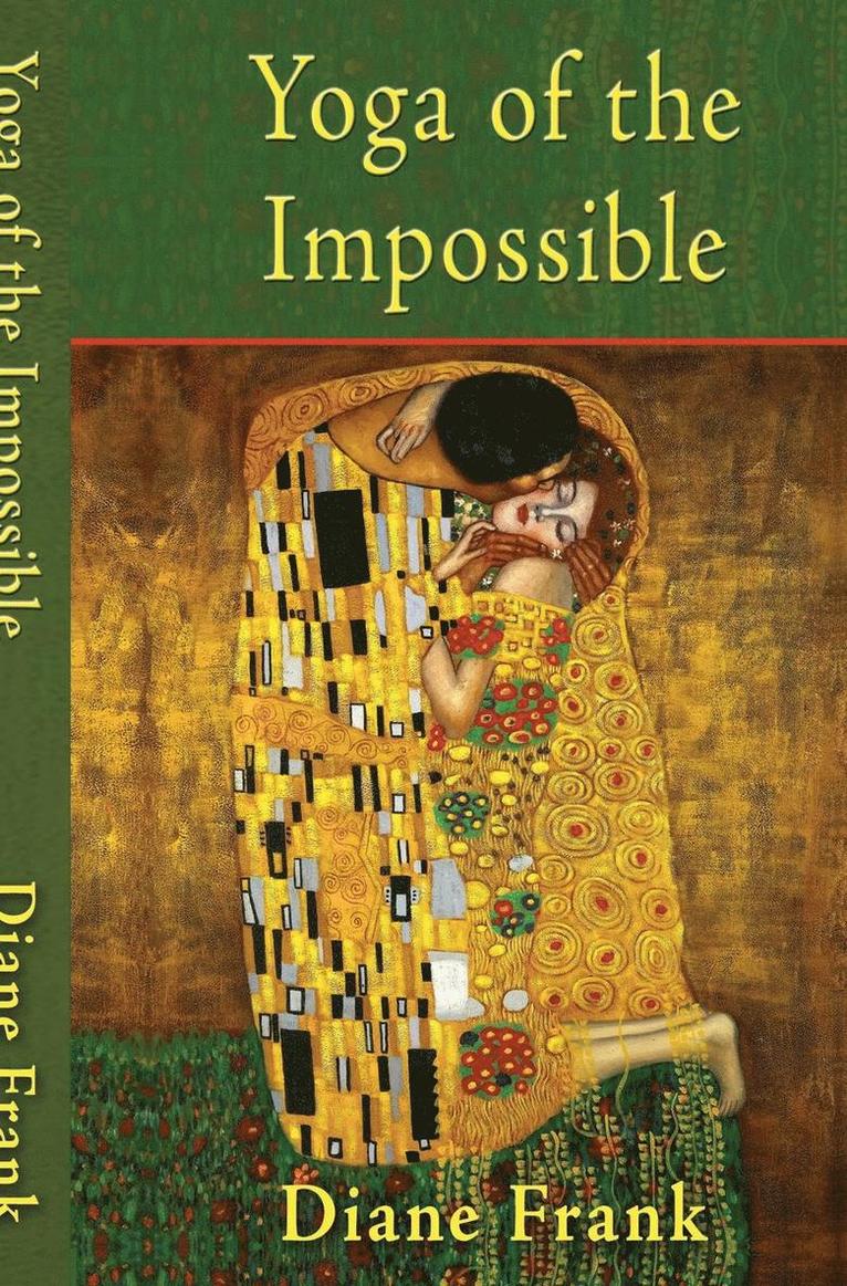 Diane Frank - Yoga of the Impossible, Inbunden