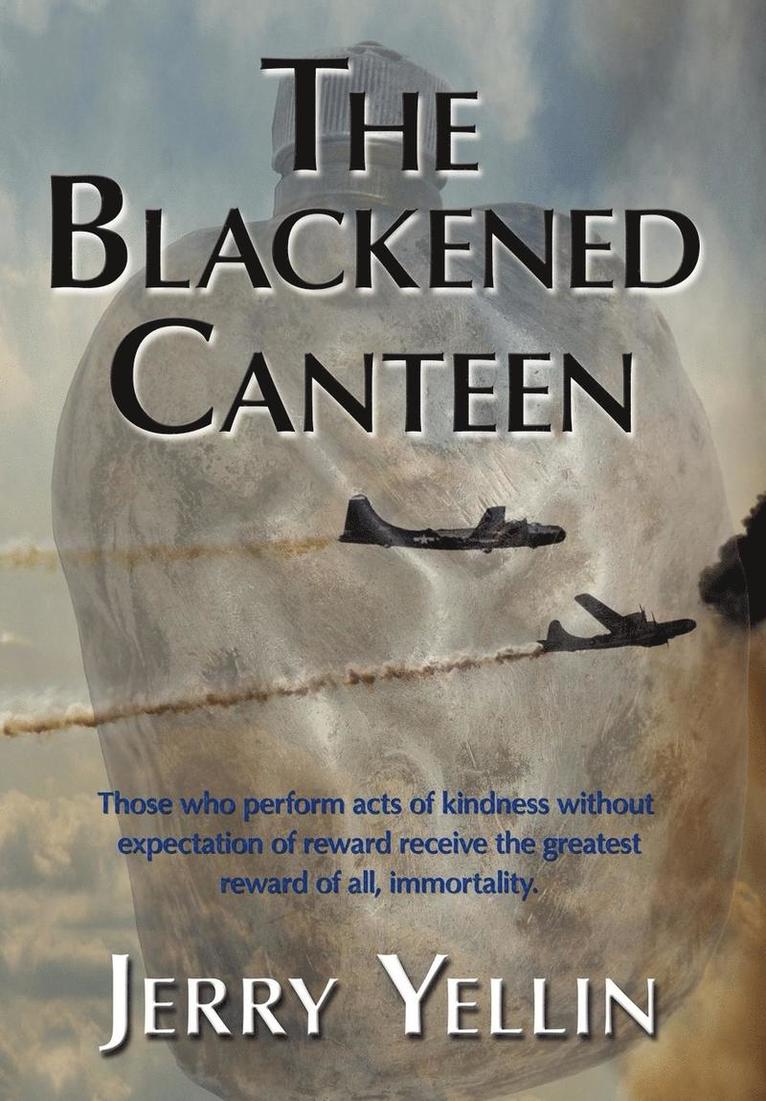 Jerry Yellin, 1stworld Library - Blackened Canteen, Inbunden