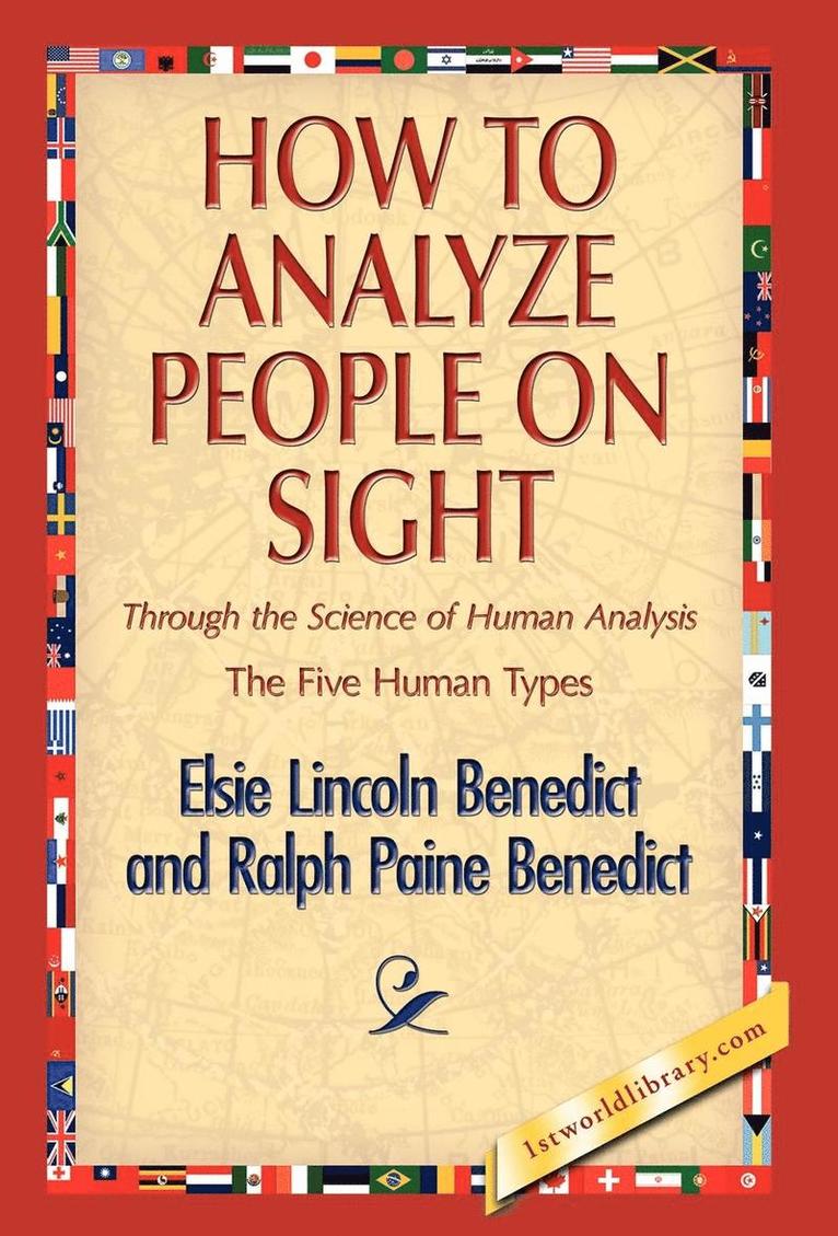 Elsie Lincoln Benedict, Ralph Paine Benedict - How to Analyze People on Sight, Inbunden