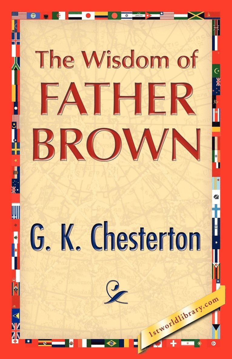 G K Chesterton - Wisdom of Father Brown, Häftad