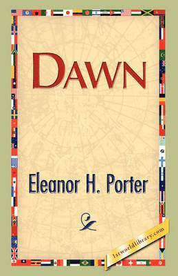Eleanor H Porter - Dawn, Inbunden
