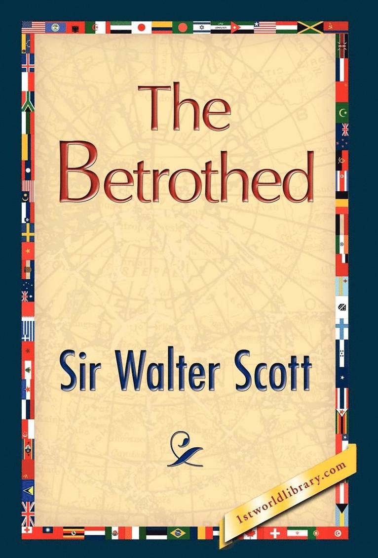 Walter Scott - Betrothed, Inbunden
