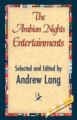Andrew Lang, Andrew Lang, 1stworld Library - Arabian Nights Entertainments, Häftad