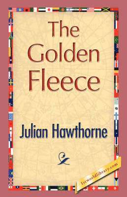 Julian Hawthorne, 1stworld Library - Golden Fleece, Inbunden
