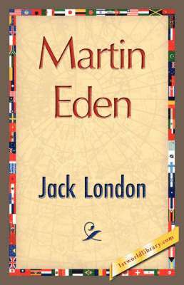 Jack London, 1stworld Library - Martin Eden, Inbunden