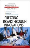 Creating Breakthrough Innovations: The Results Driven Manager Series