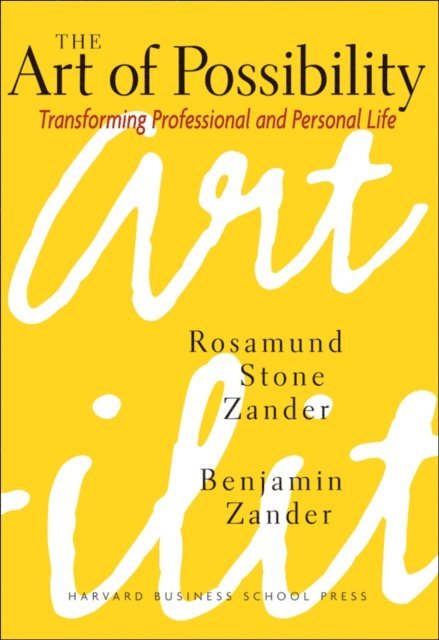 Benjamin Zander, Rosamund Zander - Art of Possibility, E-bok