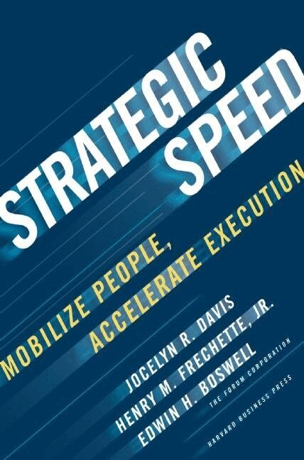 Jocelyn Davis, Henry M. Frechette, Edwin H. Boswell - Strategic Speed, Inbunden