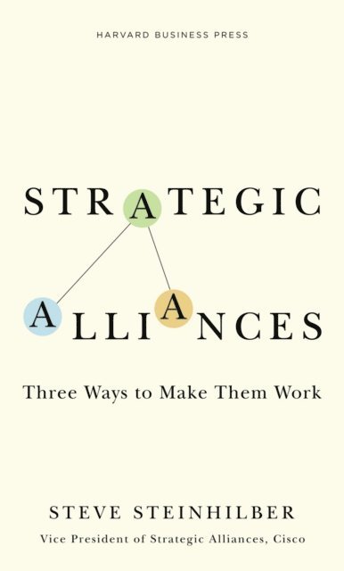 Steve Steinhilber - Strategic Alliances, E-bok