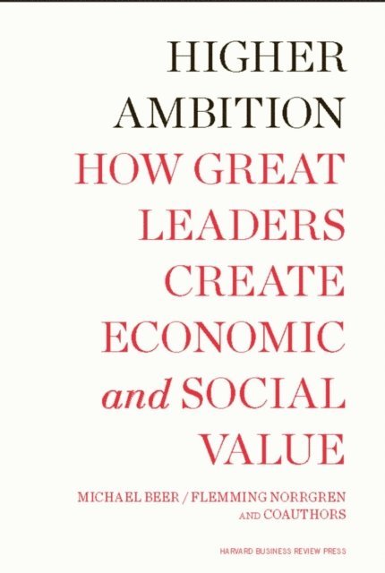 Flemming Norrgren, Tobias Fredberg, Nathaniel Foote, Russell A. Eisenstat, Michael Beer - Higher Ambition, E-bok