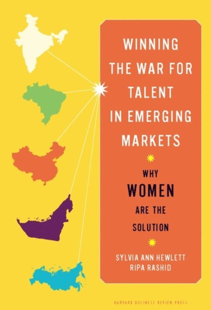 Ripa Rashid, Sylvia Ann Hewlett - Winning the War for Talent in Emerging Markets, E-bok