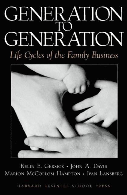 Gersick Kelin E., Ivan Lansberg, Marion McCollom Hampton, John A. Davis, Kelin E. Gersick - Generation to Generation, E-bok