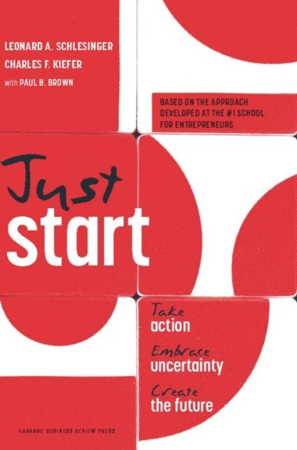 Charles Kiefer, Leonard Schlesinger - Just Start, E-bok