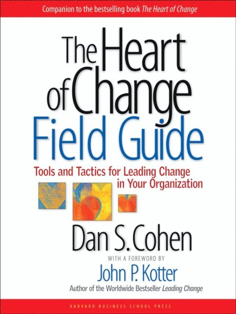 Dan S. Cohen - Heart of Change Field Guide, E-bok