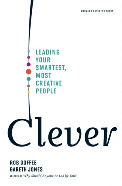 Gareth Jones, Rob Goffee - Clever, E-bok