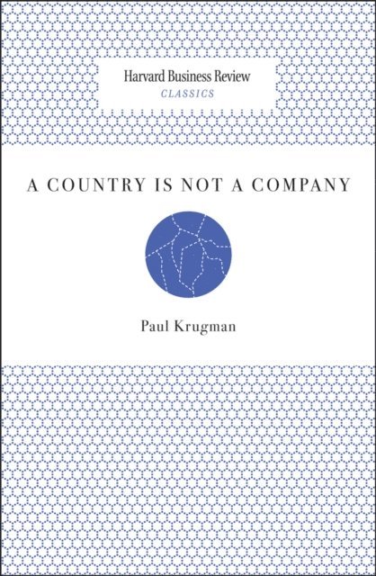 Paul Krugman - Country Is Not a Company, E-bok