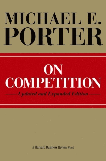Michael E. Porter - On Competition, E-bok