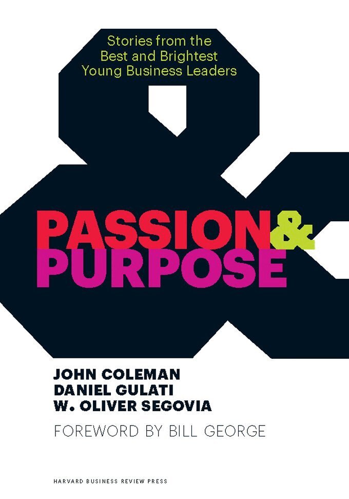 John Coleman, Daniel Gulati, W. Oliver Segovia - Passion and Purpose, Inbunden