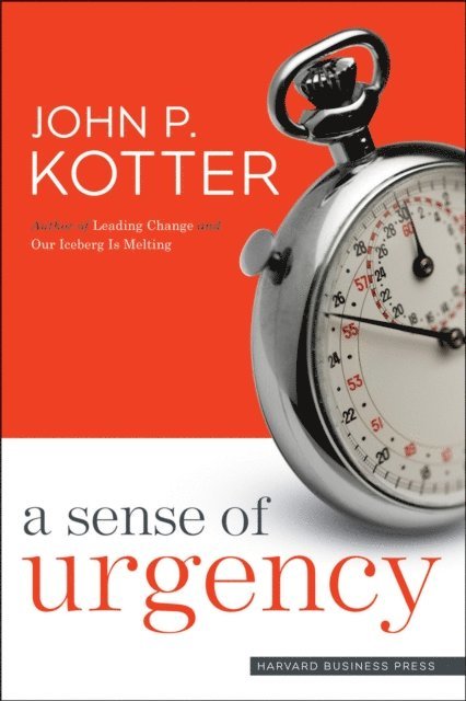 John P. Kotter - Sense of Urgency, E-bok