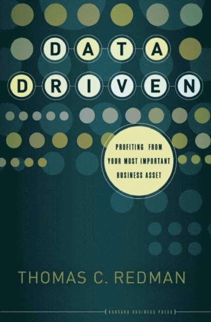 Thomas C. Redman - Data Driven, E-bok