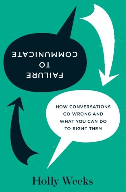 Holly Weeks - Failure to Communicate, E-bok