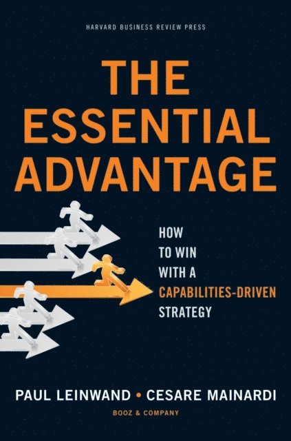 Cesare R. Mainardi, Paul Leinwand - Essential Advantage, E-bok