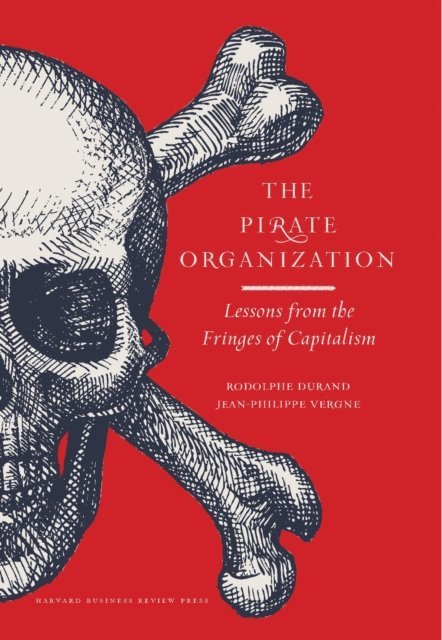Jean-Philippe Vergne, Rodolphe Durand - Pirate Organization, E-bok