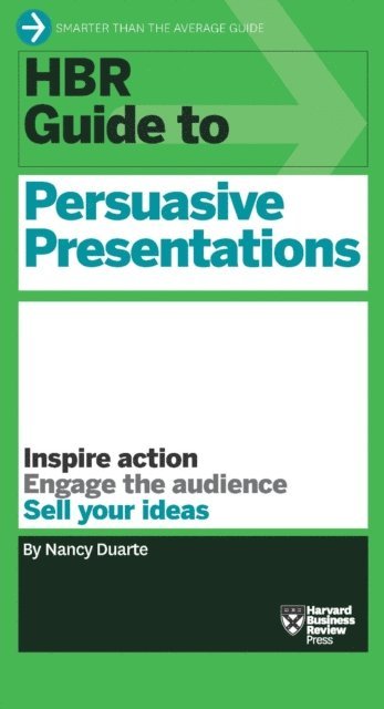 Nancy Duarte - HBR Guide to Persuasive Presentations (HBR Guide Series), E-bok