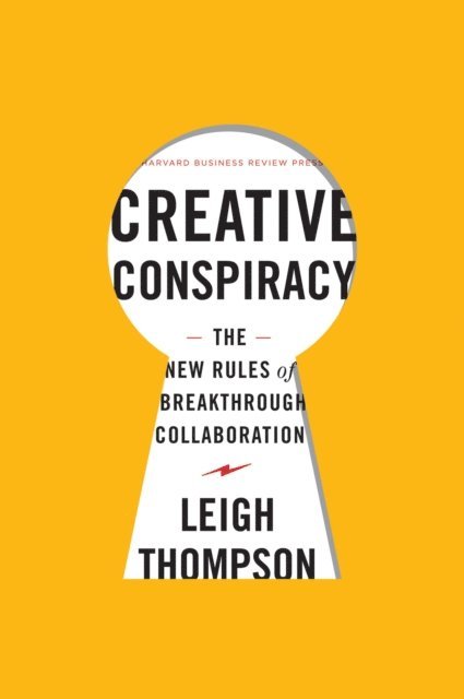 Leigh Thompson - Creative Conspiracy, E-bok