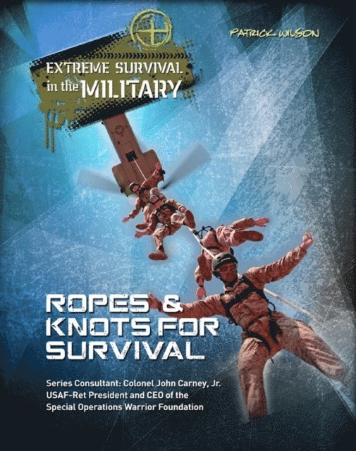 Patrick Wilson - Ropes & Knots for Survival, E-bok